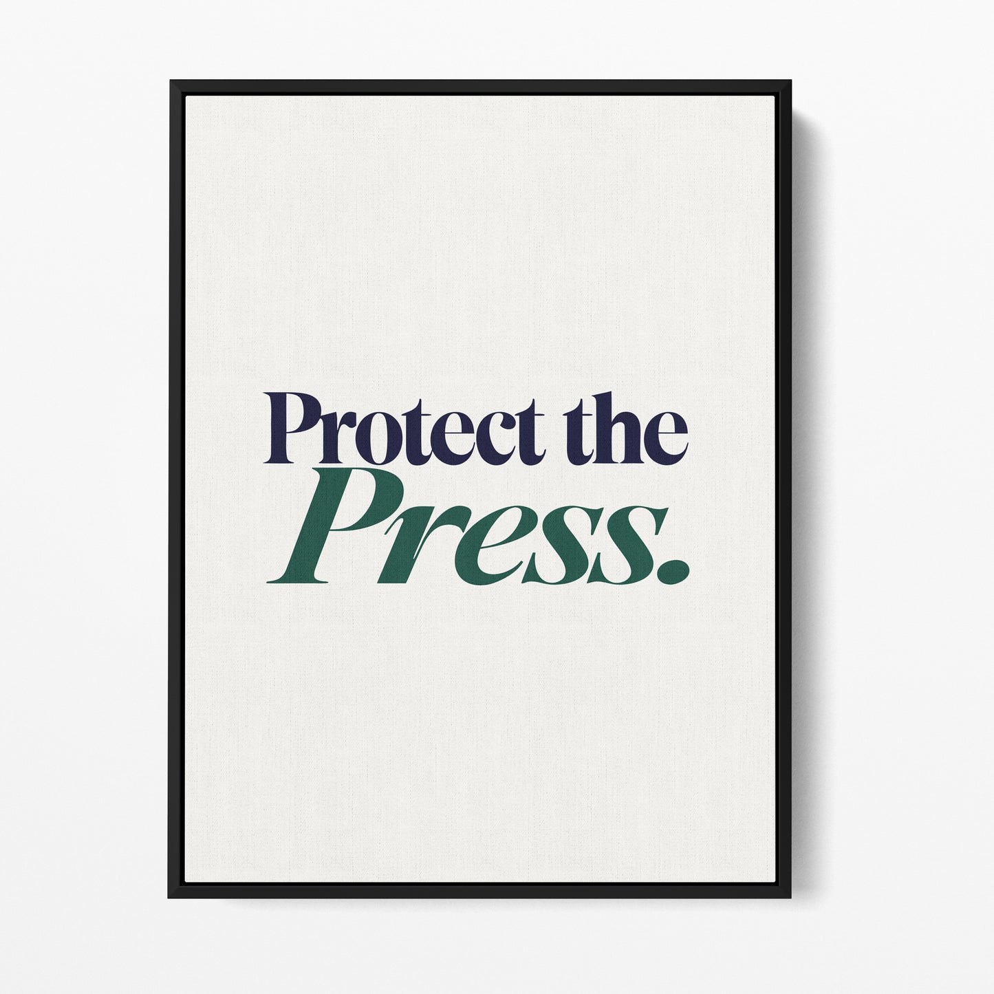 Protect the Press — Quorum framed gallery canvas in black hardwood floater frame, portrait orientation