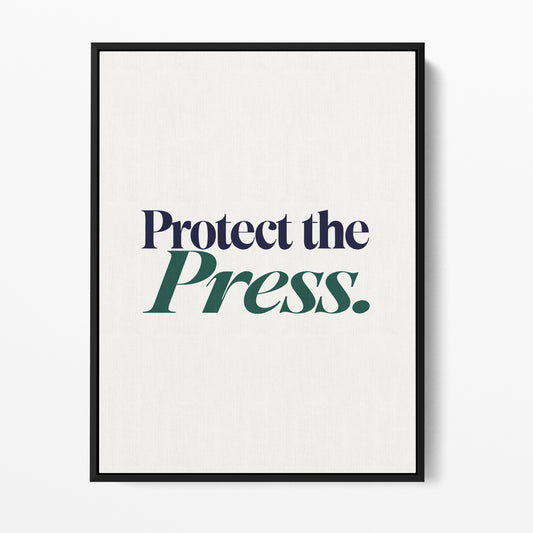 Protect the Press — Quorum framed gallery canvas in black hardwood floater frame, portrait orientation