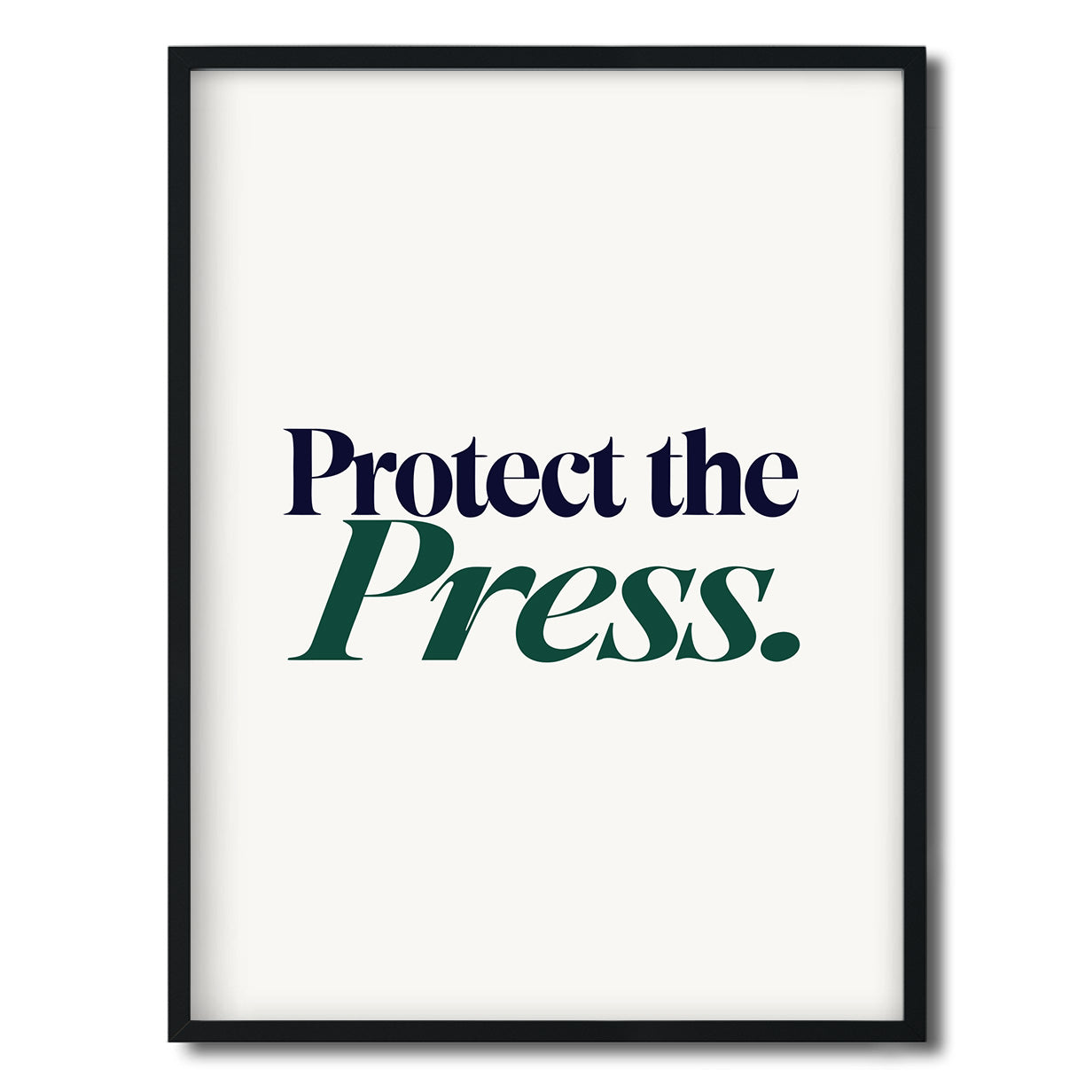 Protect the Press. — Quorum framed Editorial Print in a black frame on a white background