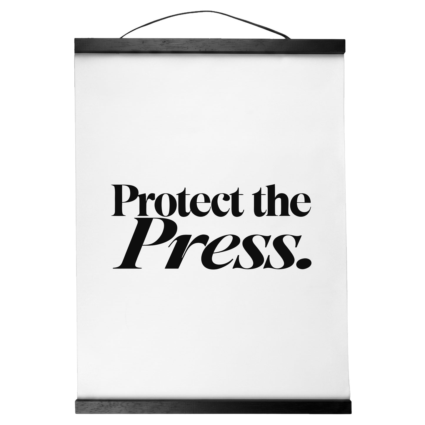 "Protect the Press." — Quorum Hanging Canvas, pure white type on Sign Black canvas with white hanger