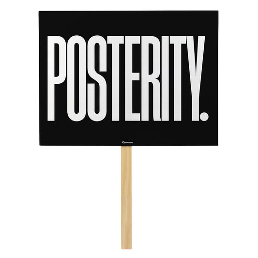 Posterity rally sign — Quorum