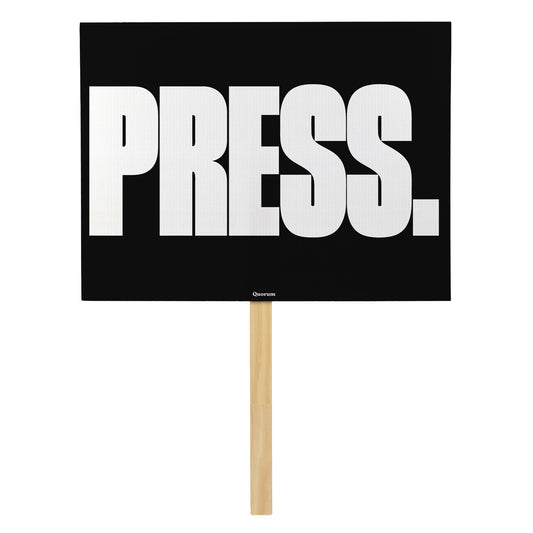Press rally sign — Quorum