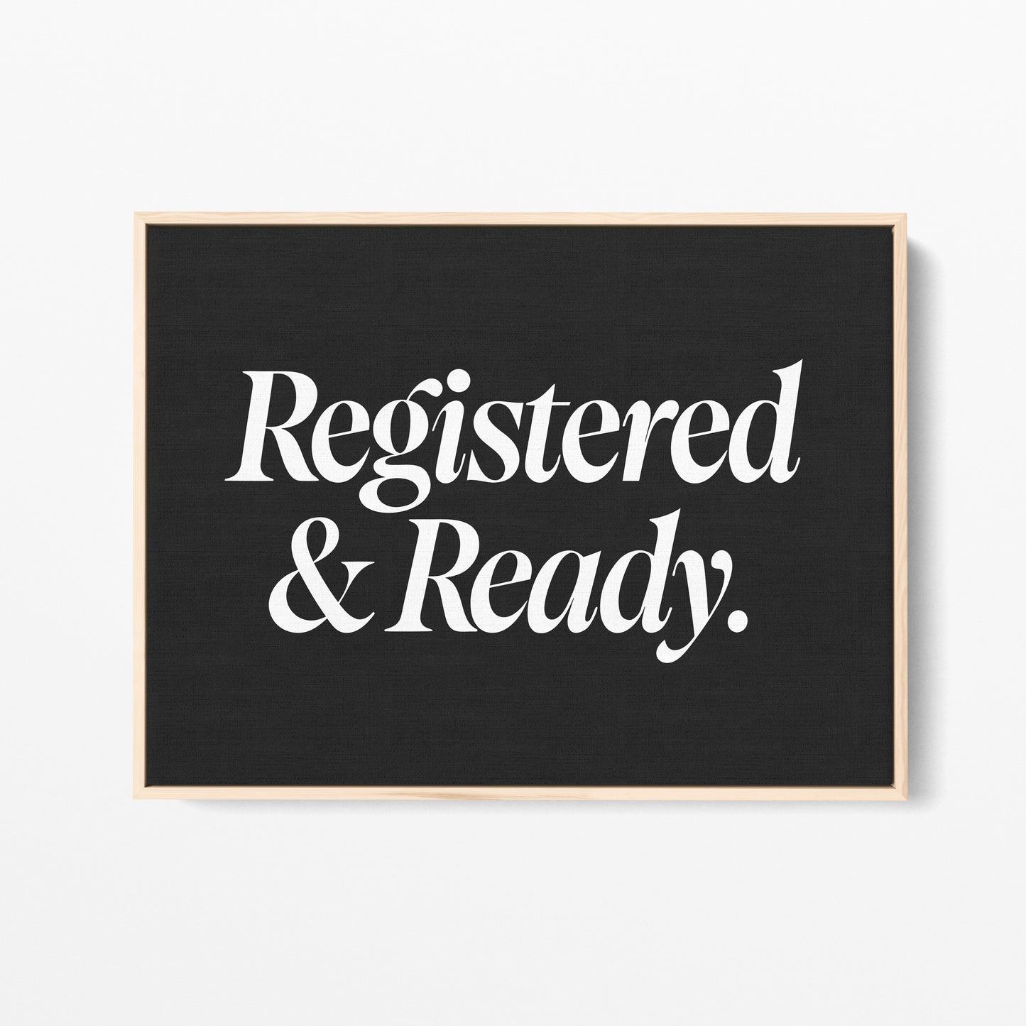 Registered and Ready Canvas Landscape