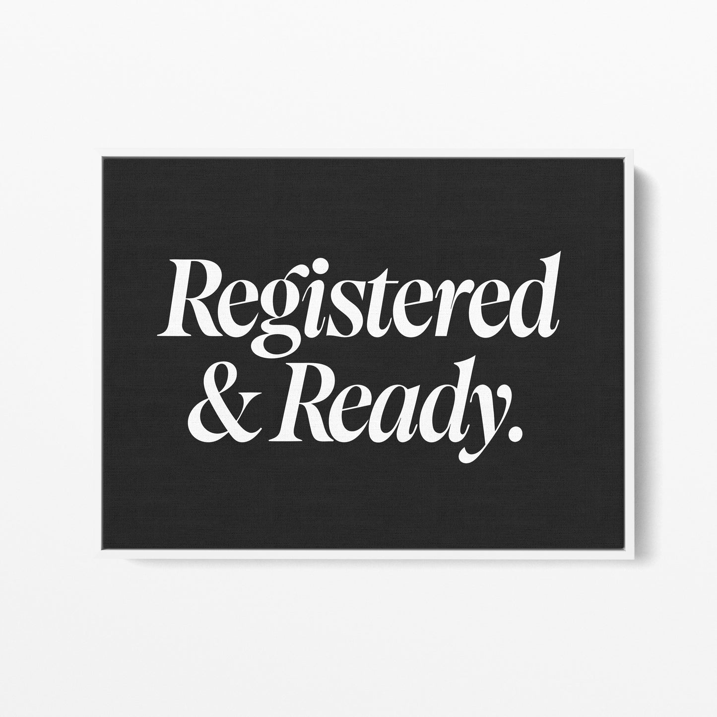 Registered and Ready Canvas Landscape