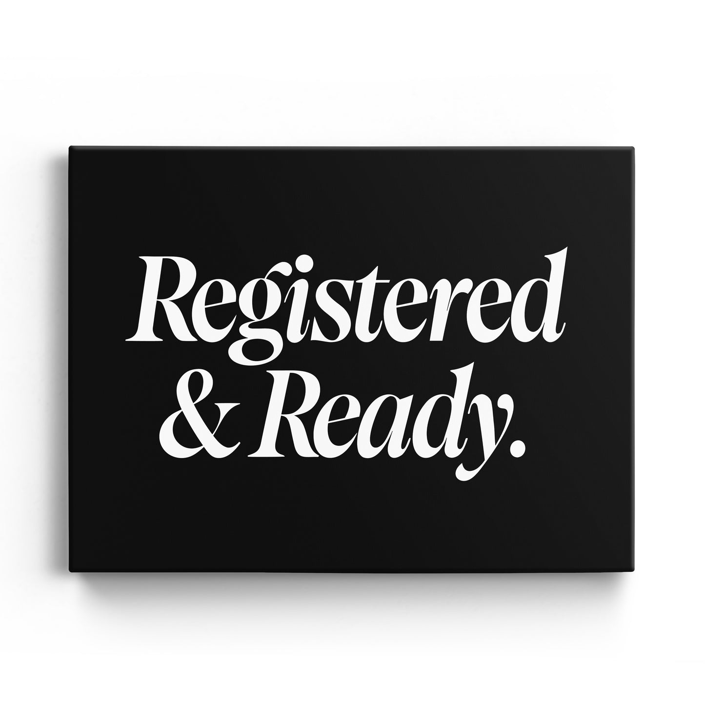 Registered and Ready Canvas Landscape