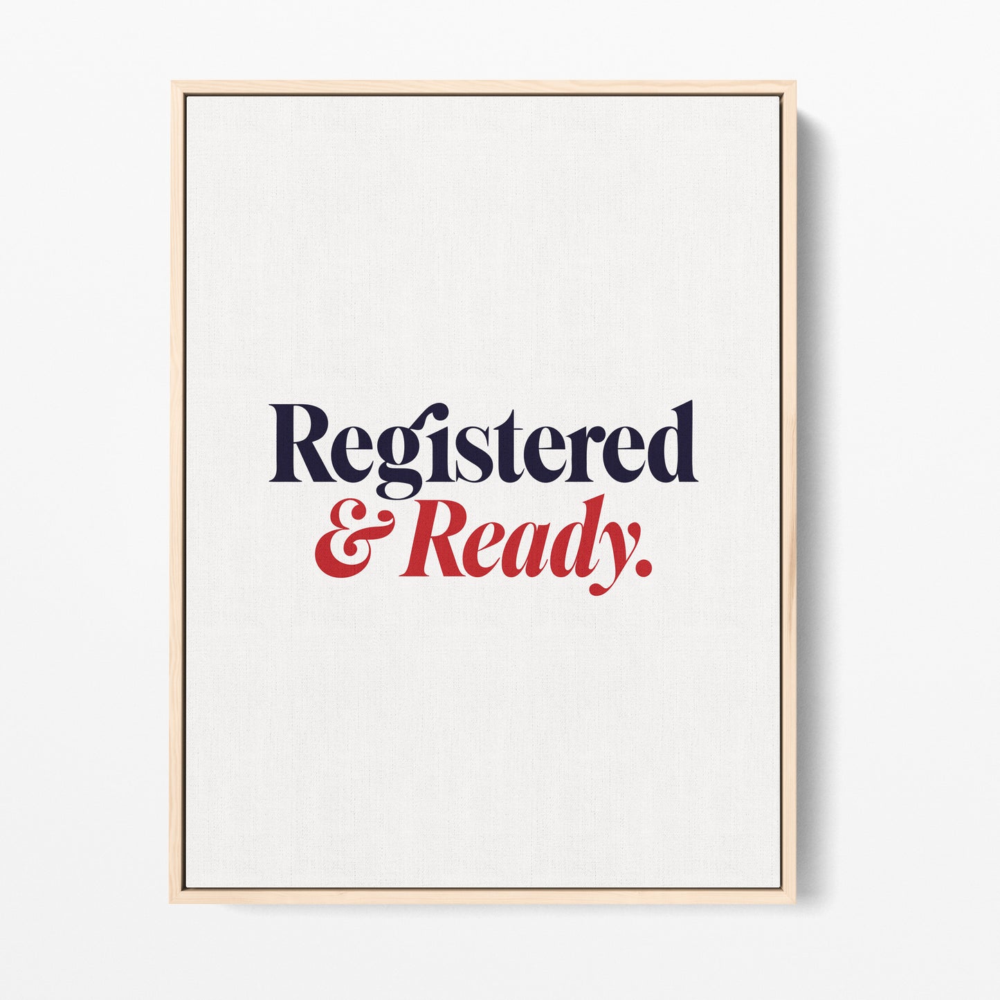 Registered and Ready Canvas Portrait