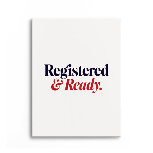 Registered and Ready Canvas Portrait