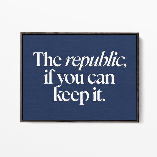 A Republic, If You Can Keep It Canvas Landscape