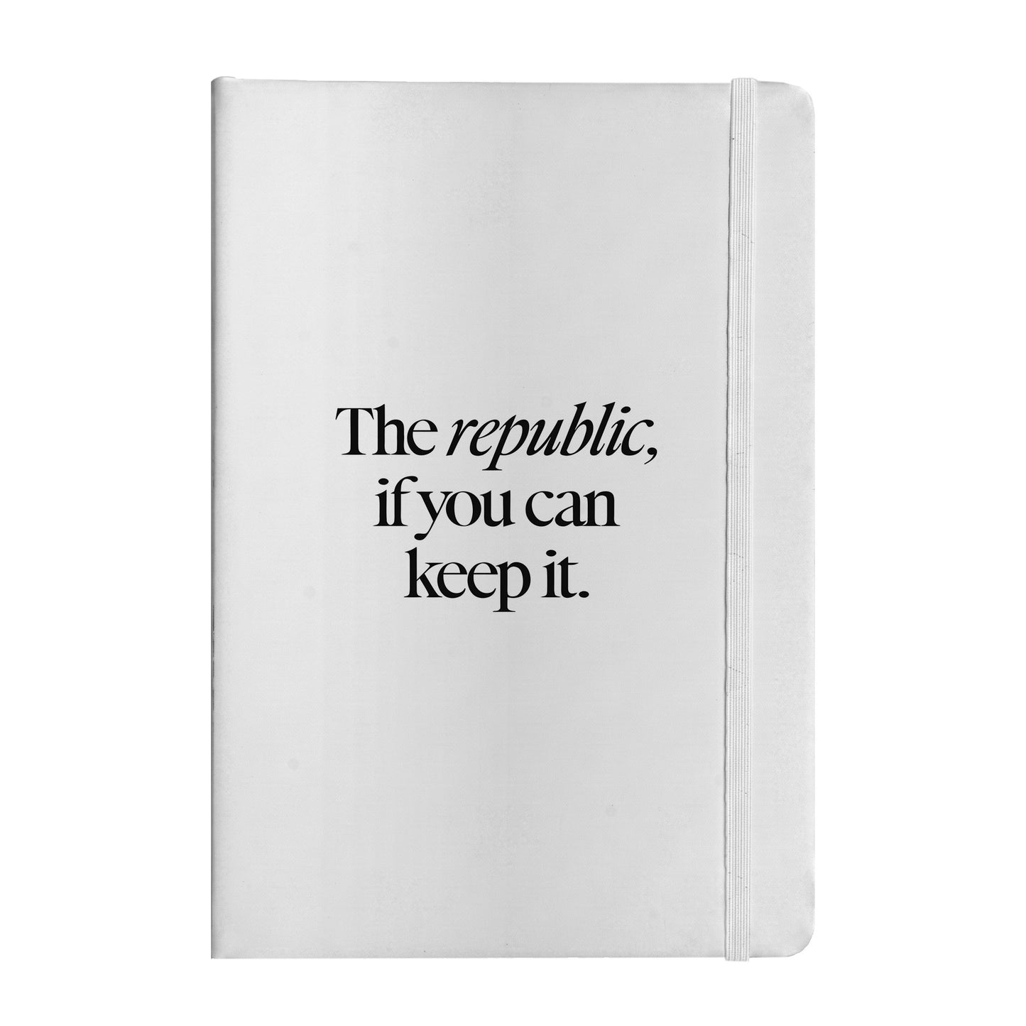 A Republic If You Can Keep It Notebook