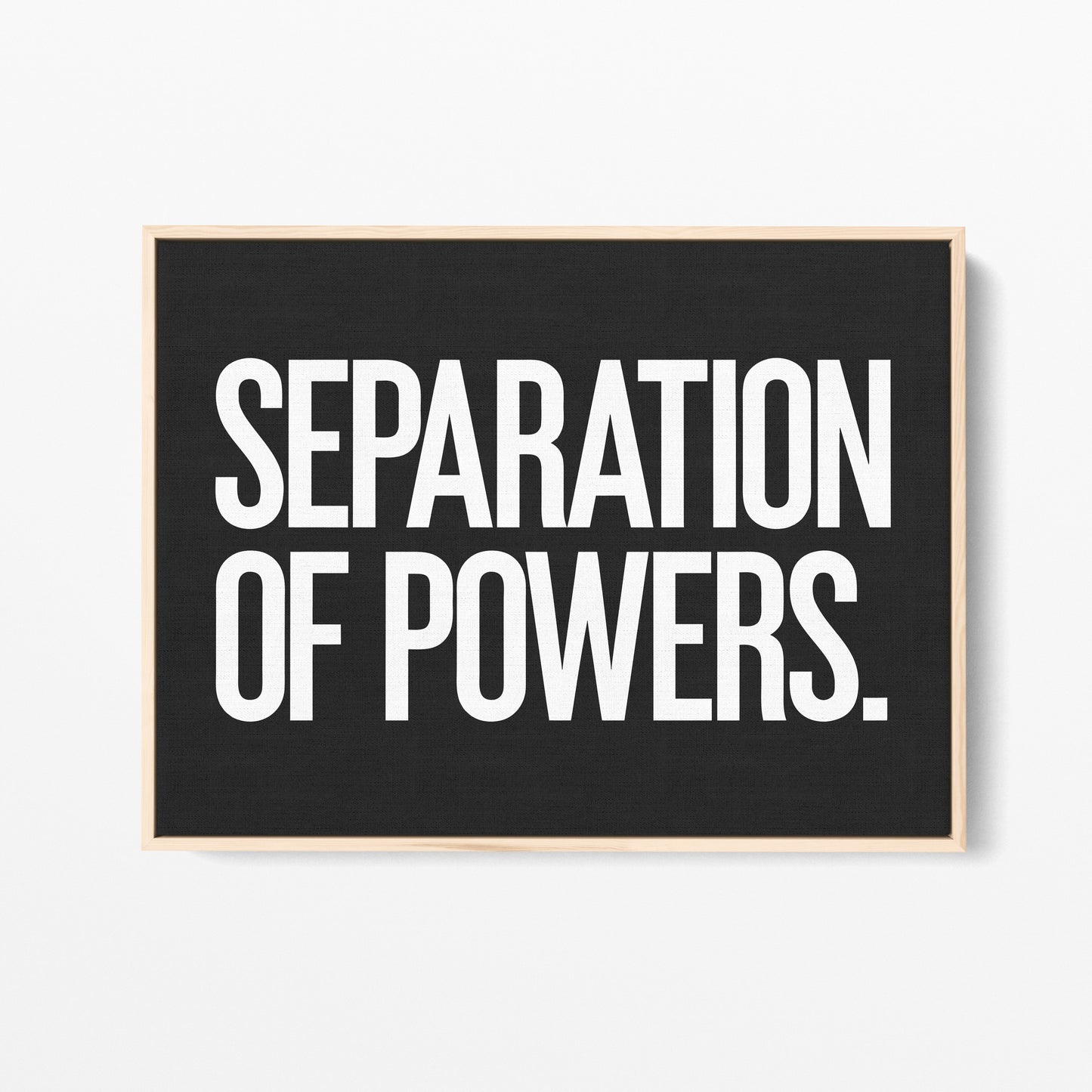Separation of Powers Canvas Landscape