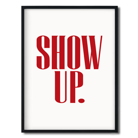 Show up. Vote. — Quorum framed Editorial Print in a black frame on a white background