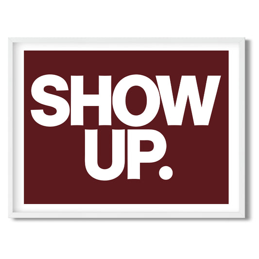 Show up. Vote. — Quorum framed Sign Print in a white frame on a white background