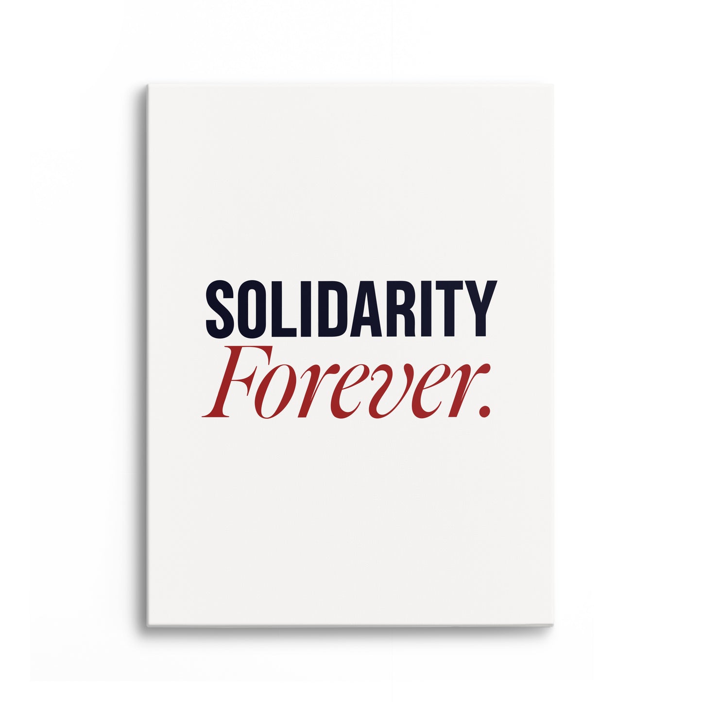 Solidarity Forever Canvas Portrait