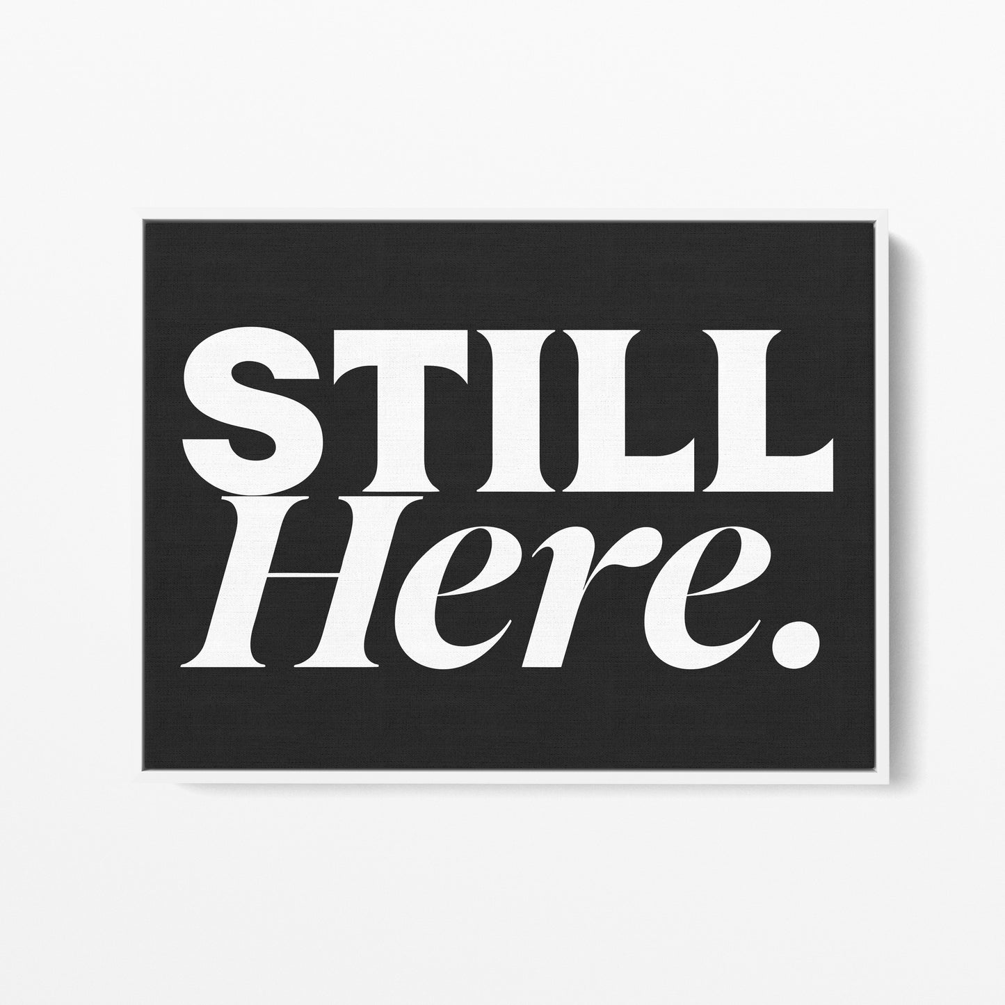 Still Here Canvas Landscape