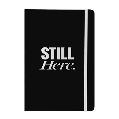 Still Here Notebook