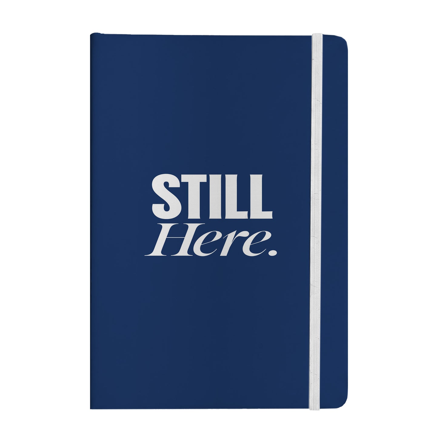 Still Here Notebook
