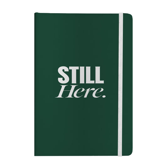 Still Here Notebook