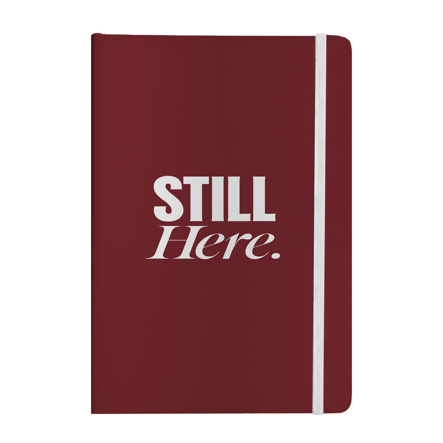 Still Here Notebook