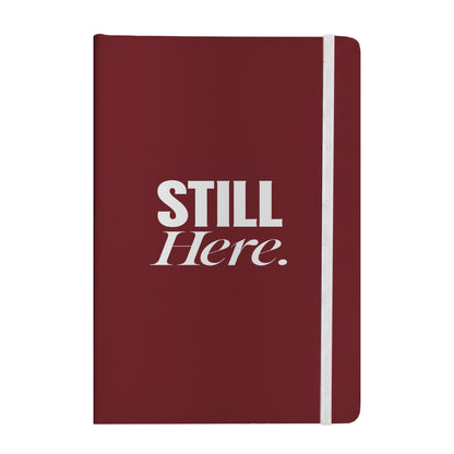 Still Here Notebook