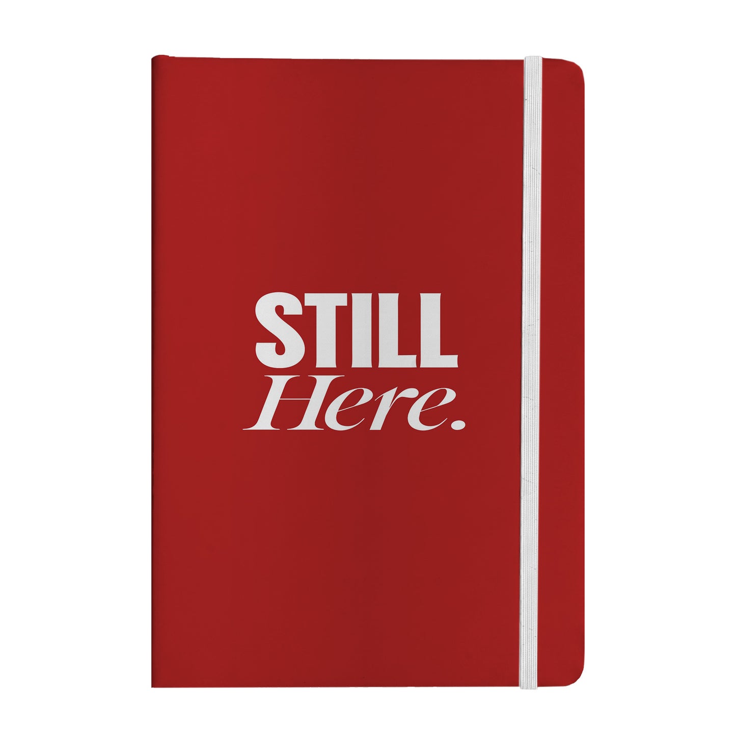 Still Here Notebook