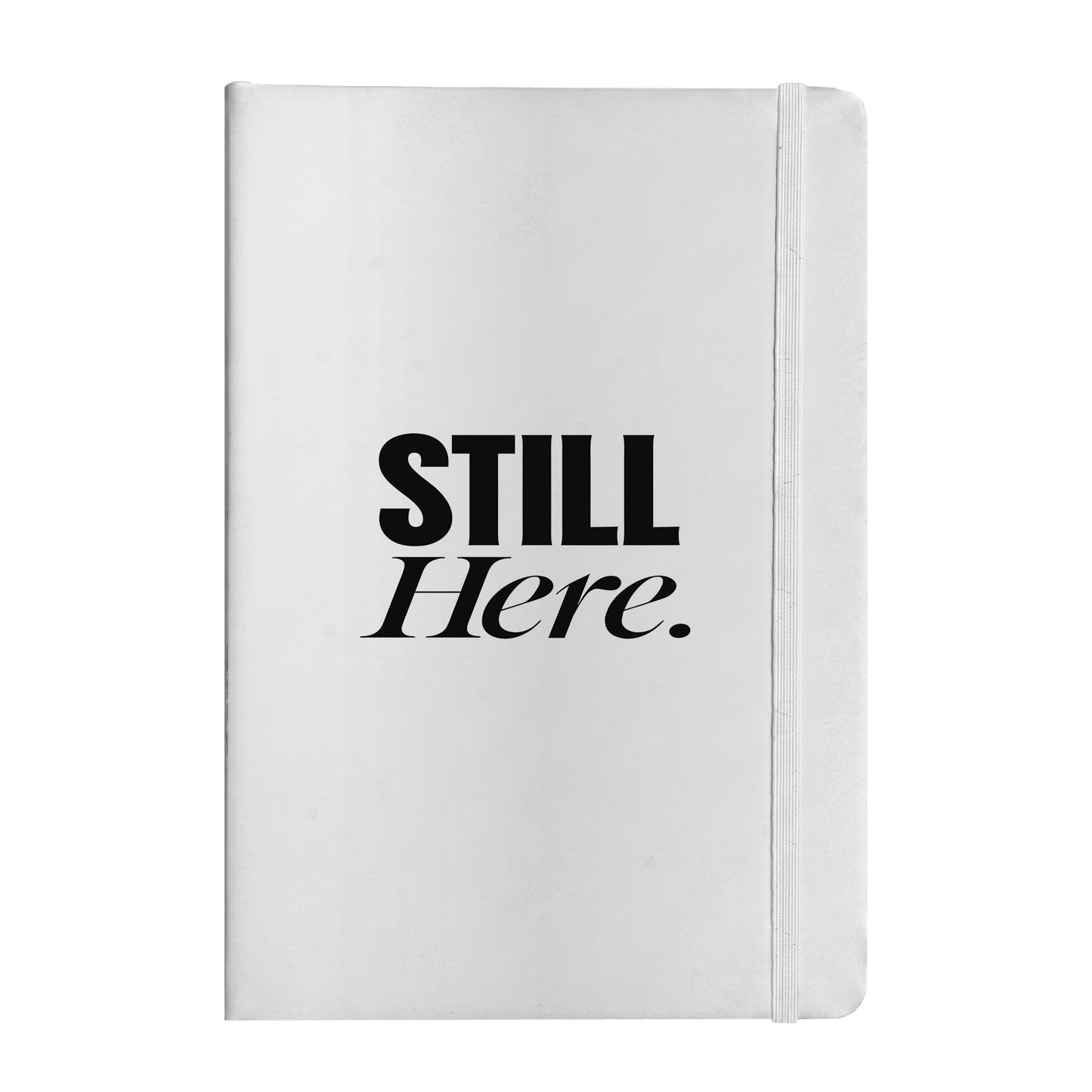 Still Here Notebook