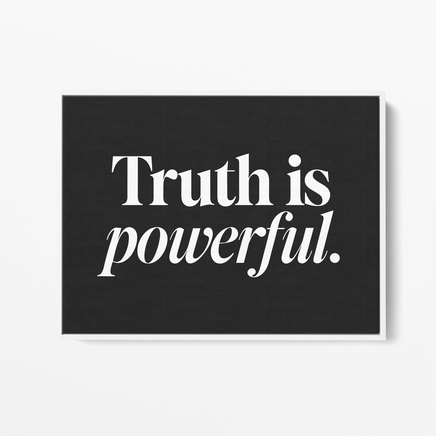 Truth Is Powerful Canvas Landscape