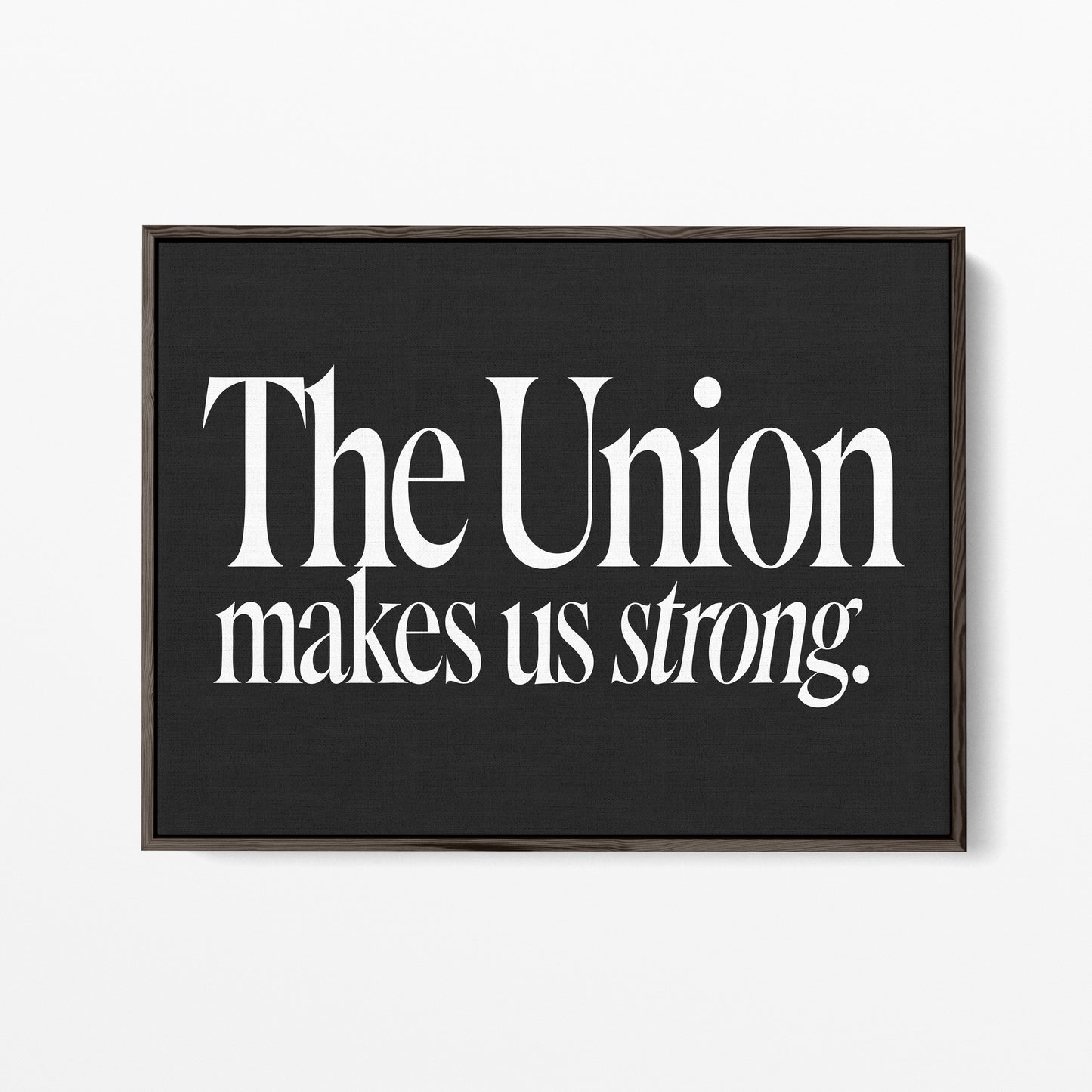 The Union Makes Us Strong Canvas Landscape