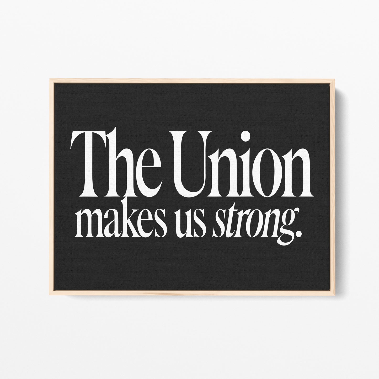 The Union Makes Us Strong Canvas Landscape