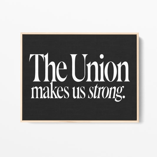 The Union Makes Us Strong Canvas Landscape