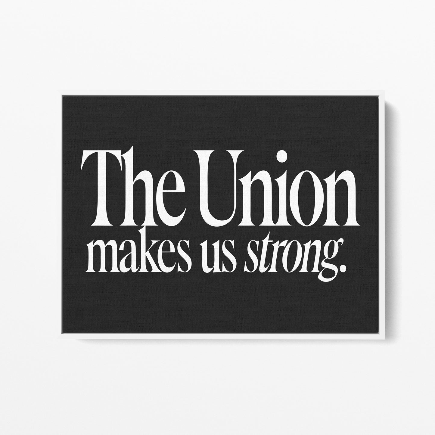 The Union Makes Us Strong Canvas Landscape