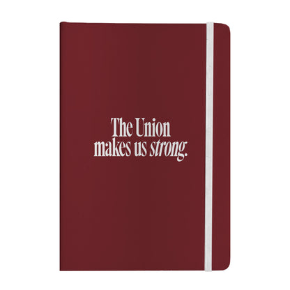 The Union Makes Us Strong Notebook