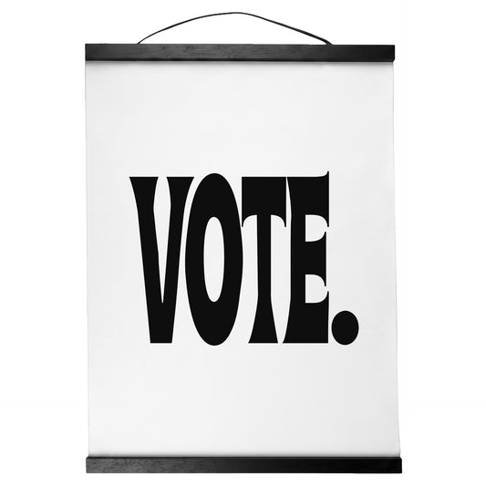 "Vote." — Quorum Hanging Canvas, pure white type on Sign Black canvas with white hanger