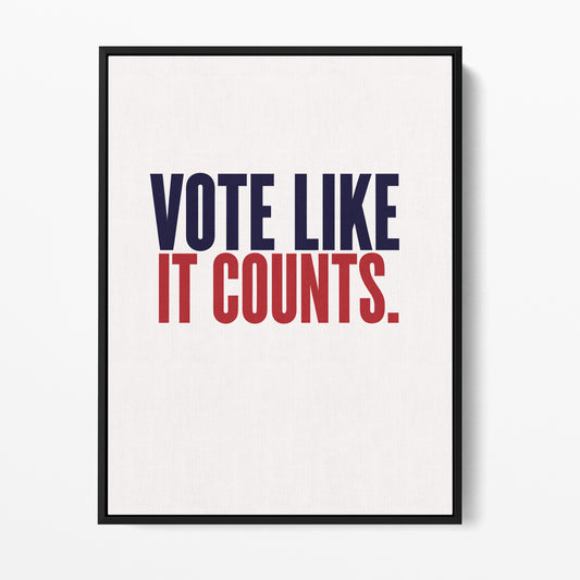 Vote Like It Counts — Quorum framed gallery canvas in black hardwood floater frame, portrait orientation