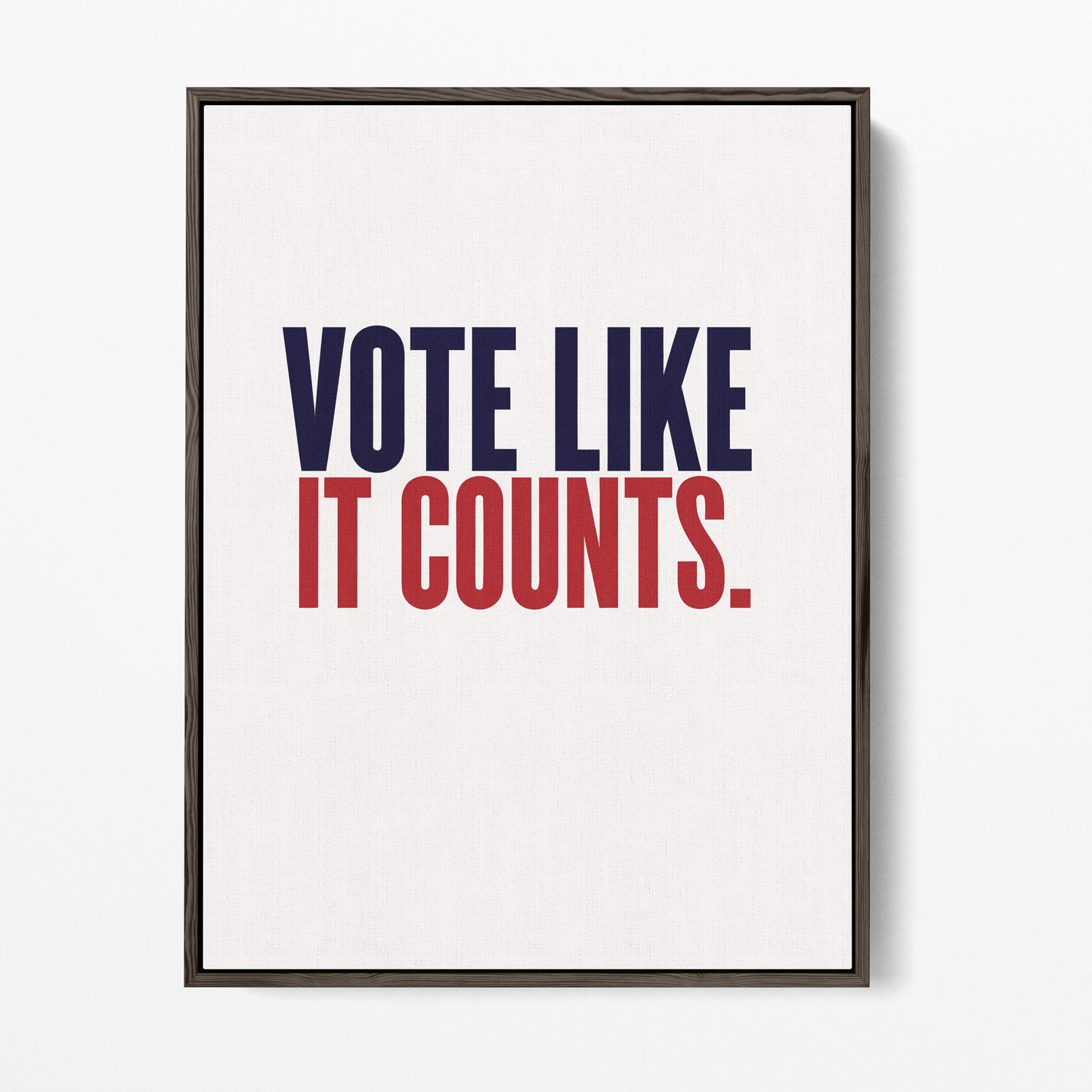 Vote Like It Counts Canvas Portrait