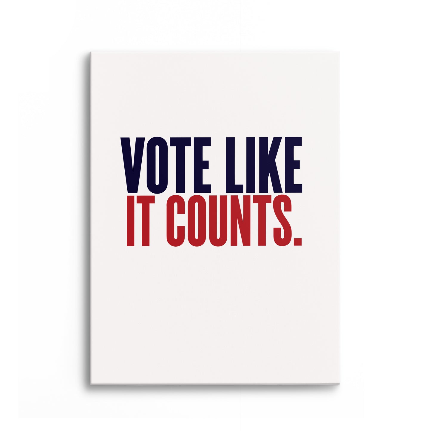 Vote Like It Counts Canvas Portrait
