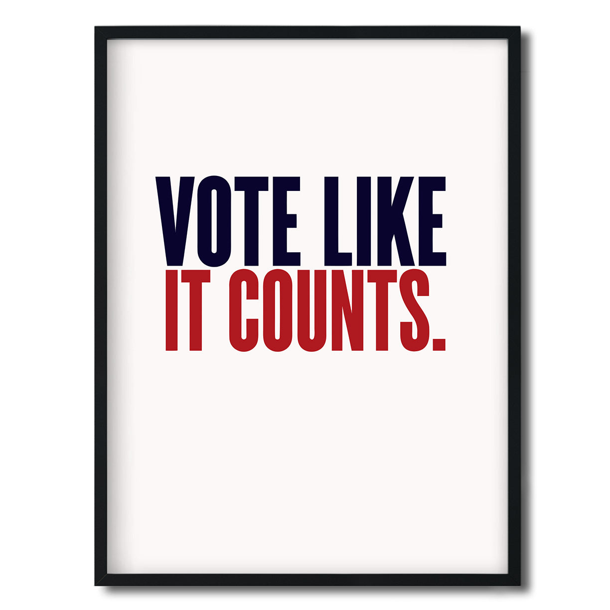 Vote like it counts. — Quorum framed Editorial Print in a black frame on a white background