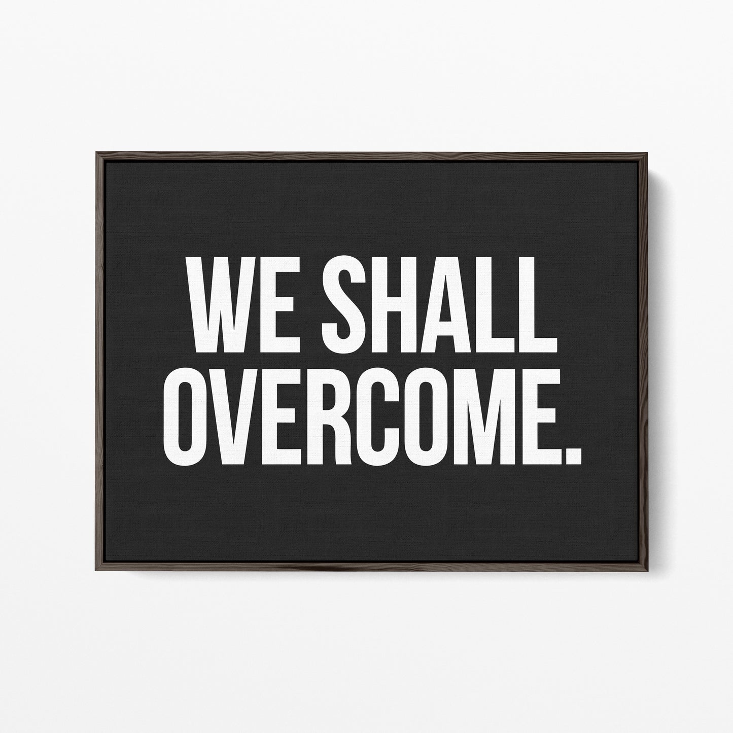 We Shall Overcome Canvas Landscape