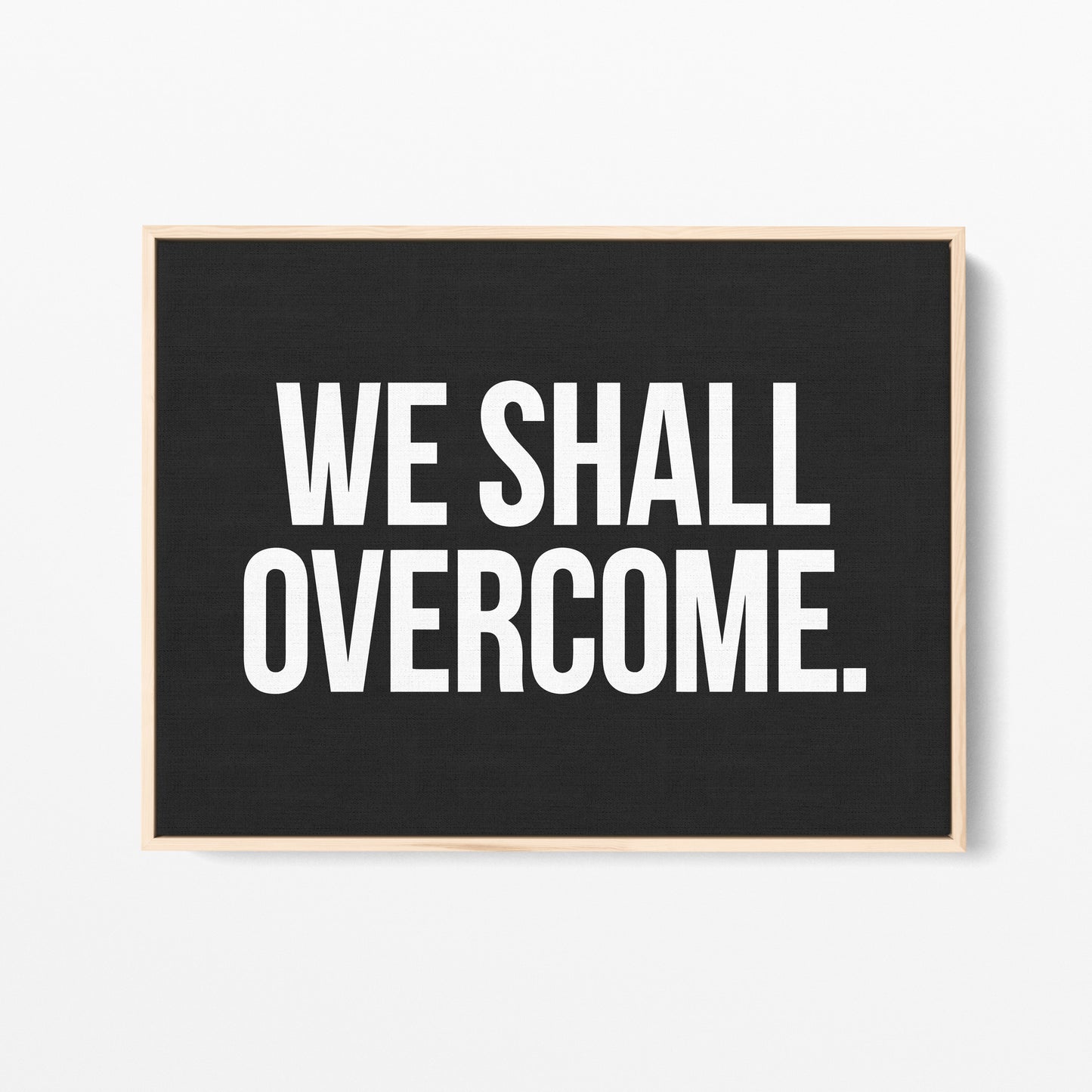 We Shall Overcome Canvas Landscape