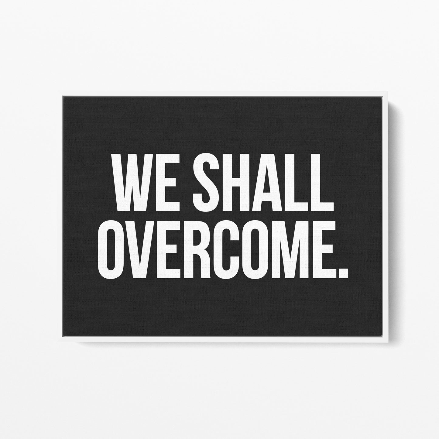 We Shall Overcome Canvas Landscape