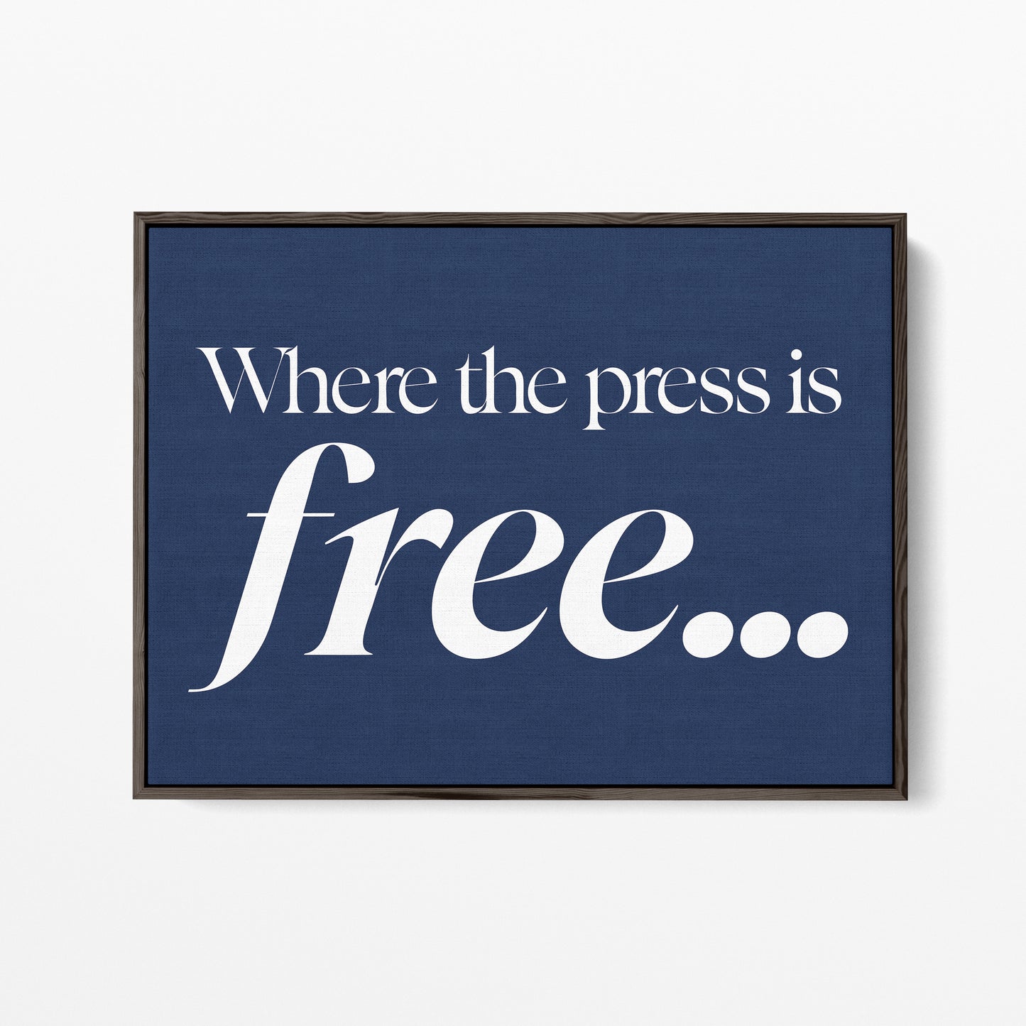 Where the Press Is Free Canvas Landscape