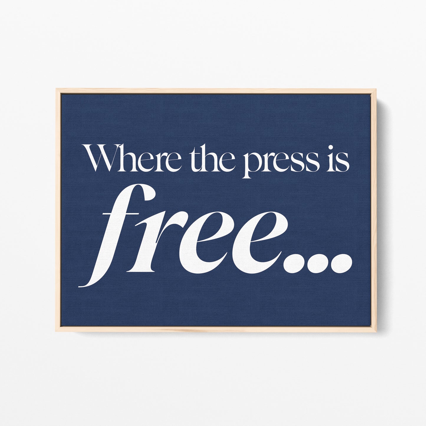 Where the Press Is Free Canvas Landscape