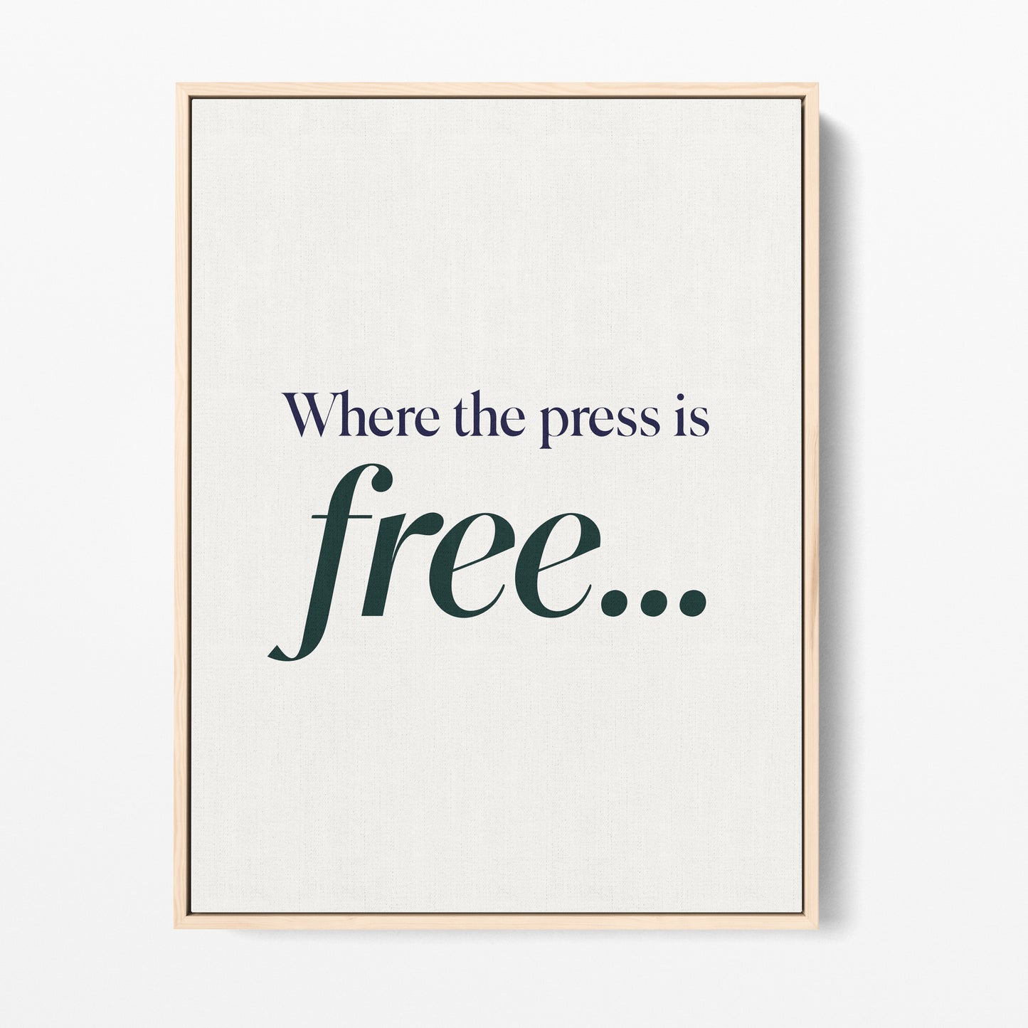 Where the Press Is Free Canvas Portrait